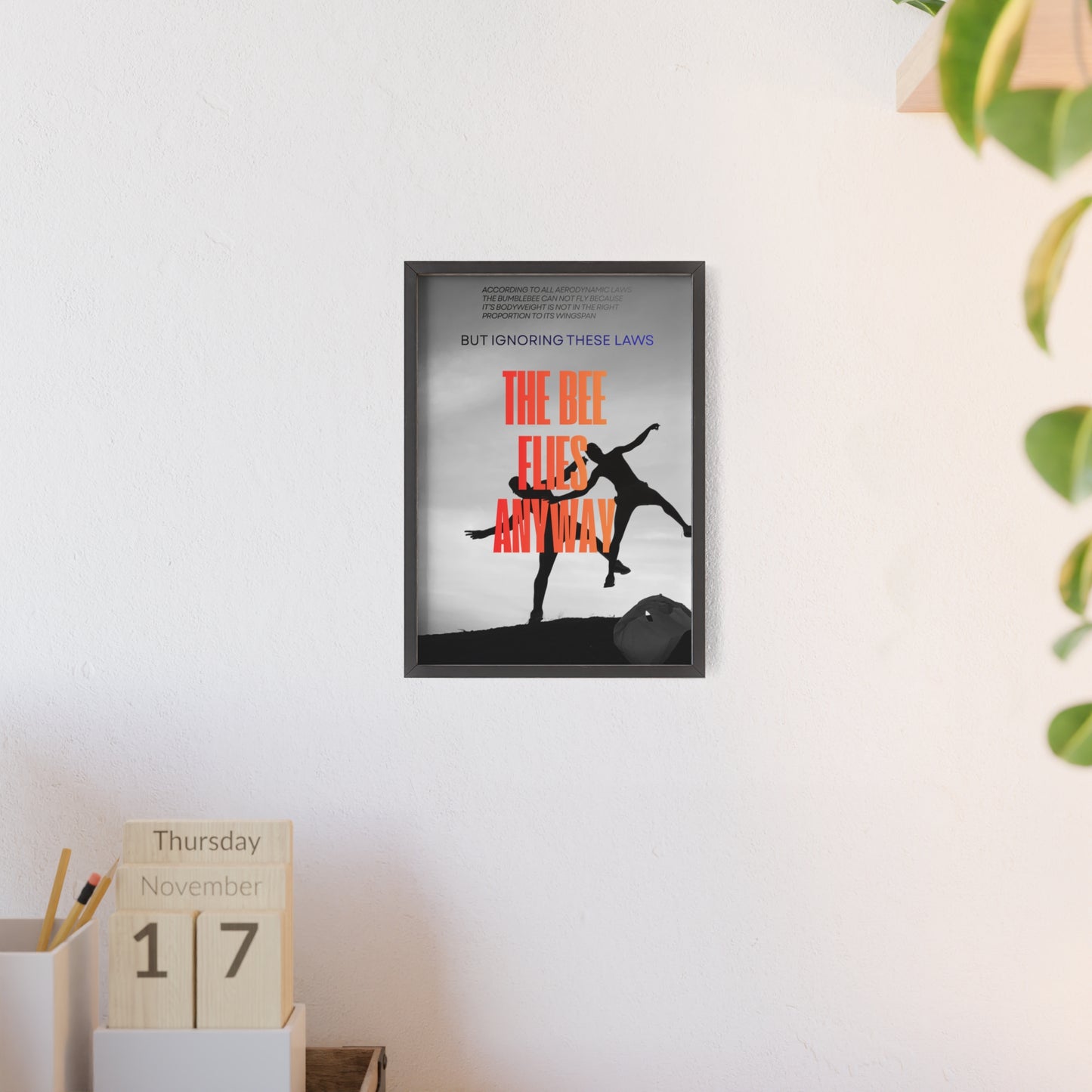 “The Bee Flies Anyway” Framed Poster
