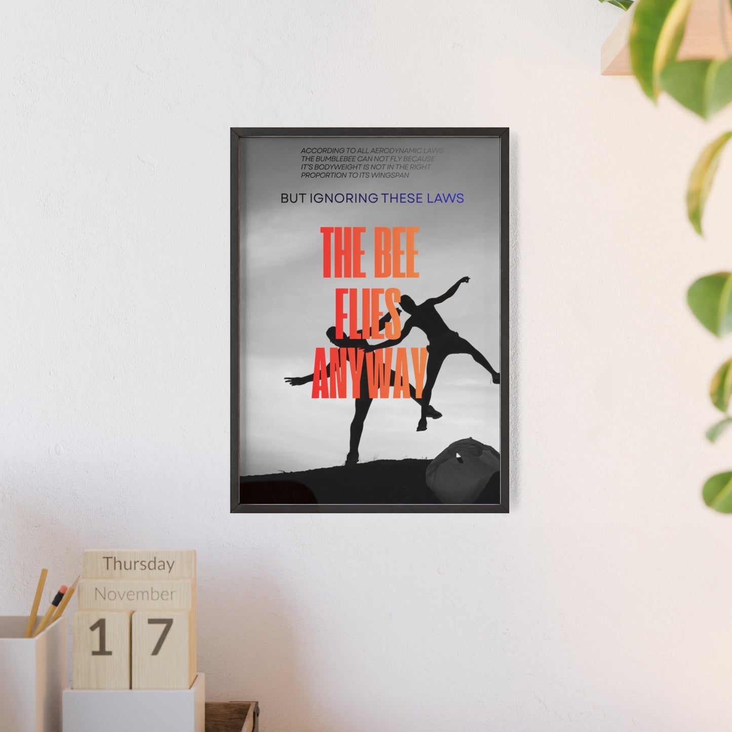“The Bee Flies Anyway” Framed Poster