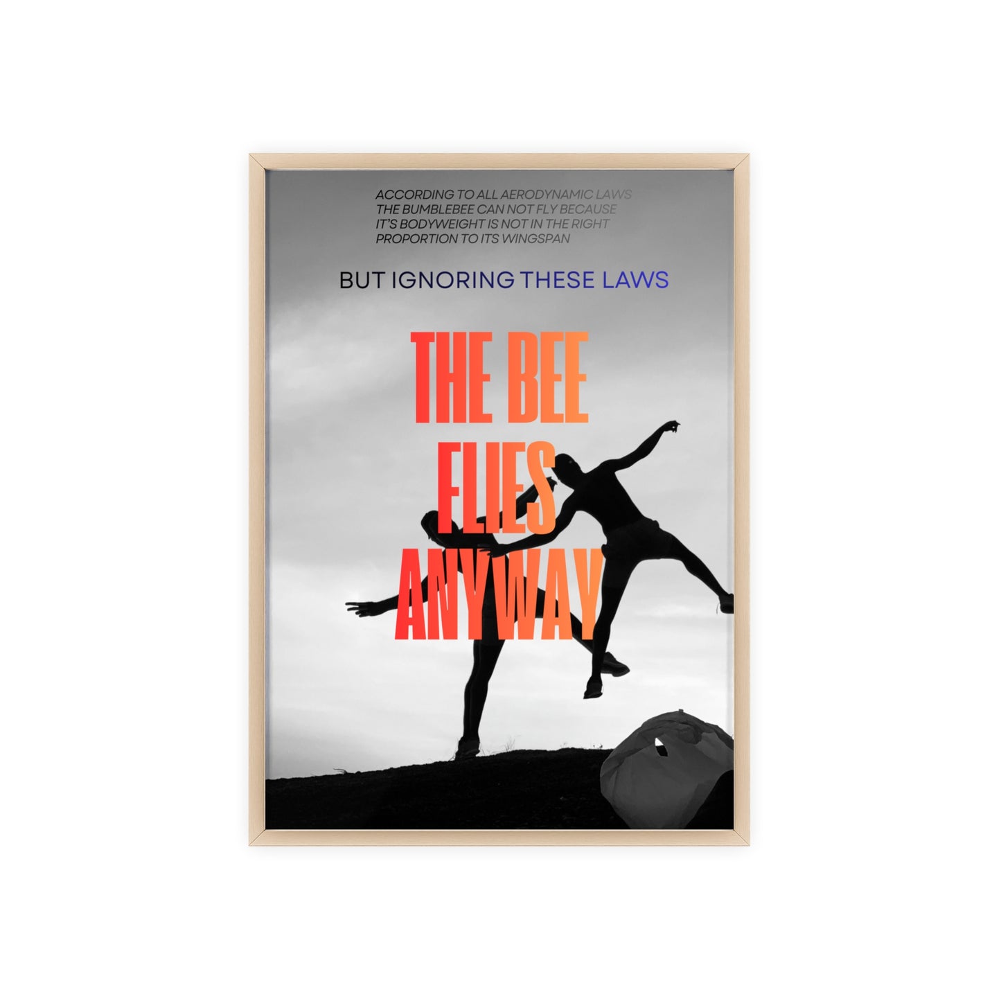 “The Bee Flies Anyway” Framed Poster